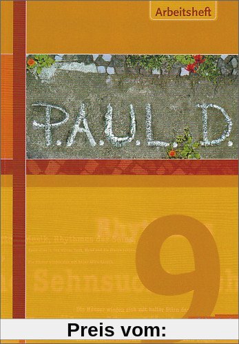 P.A.U.L.D. - Persönliches Arbeits- und Lesebuch Deutsch. Für Gymnasien und Gesamtschulen: Arbeitsheft 9